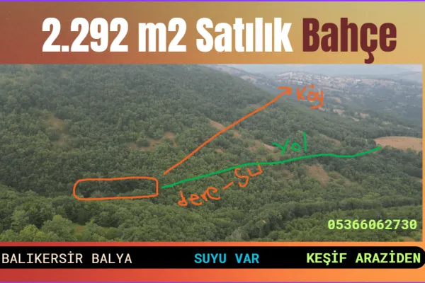 2.293 m² Ormanda Satılık Bahçe Keşif Arazi - Balıkesir Balya