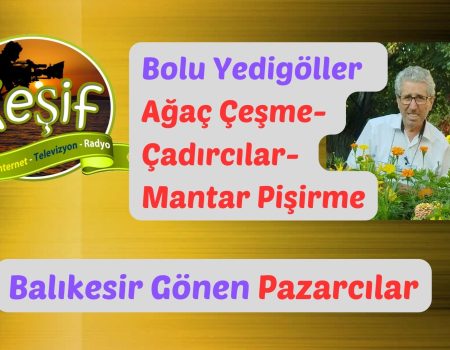 Keşif-3-BoluYedigölelr-Gönen Pazarcıalr